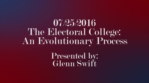 Thumbnail for The Electoral College: An Evolutionary Process