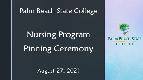 Thumbnail for entry Nursing Pinning Ceremony - 08.27.21