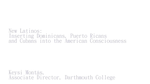 Thumbnail for 7th Annual Spanish Language Celebration_Keysi Montás: New Latinos