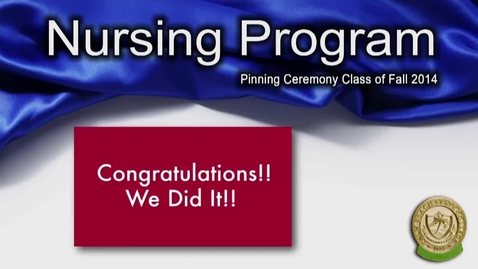 Thumbnail for entry Nursing Pinning Ceremony 2014