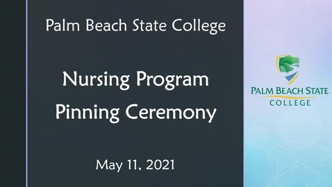 Thumbnail for entry Nursing Program Pinning Ceremony - 05.11.21