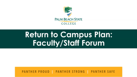 Thumbnail for entry 7-8-2020- Return to Campus Plan - Palm Beach Gardens