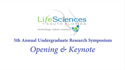 Thumbnail for entry LSSF Undergraduate Research Symposium: Opening &amp; Keynote