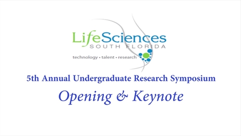 Thumbnail for LSSF Undergraduate Research Symposium: Opening &amp; Keynote