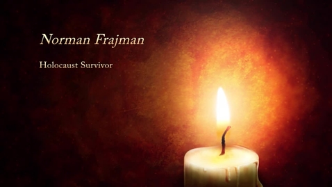 Thumbnail for INSIGHT - Holocaust Survivor - Norman Frajmam