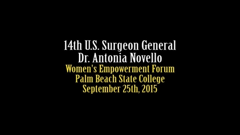 Thumbnail for entry Women's Empowerment Forum - U.S. Surgeon General Dr. Antonia Novello