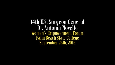 Thumbnail for Women's Empowerment Forum - U.S. Surgeon General Dr. Antonia Novello