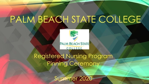 Thumbnail for entry PBSC Summer 2020 Virtual RN Pinning Ceremony
