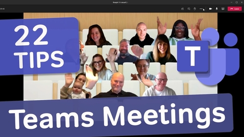 Thumbnail for entry Microsoft Teams | 22 Tips for Great Teams Meetings