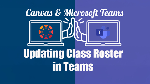 Thumbnail for How to Update Your Class Roster in Teams