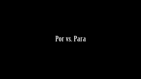 Thumbnail for 19 - Por vs. Para