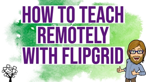 Thumbnail for entry How to Teach Remotely with Flipgrid