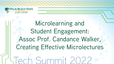 Thumbnail for entry Creating Effective Microlectures  - Assoc Prof. Candance Walker