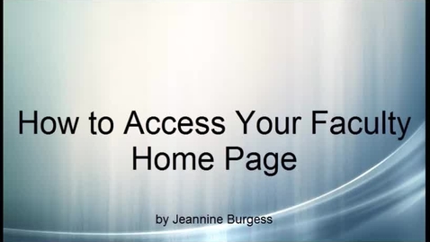 Thumbnail for How to Access Your Faculty Home Page