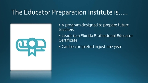 Thumbnail for The Educator Preparation Institute - EPI Welcome 2025