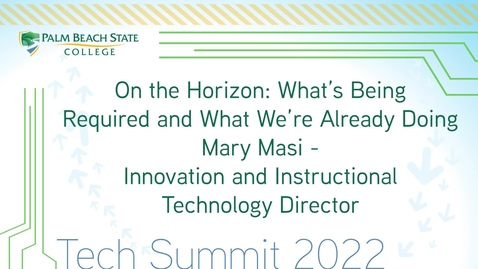 Thumbnail for On the Horizon: What’s Being Required and What We’re Already Doing - Mary Masi