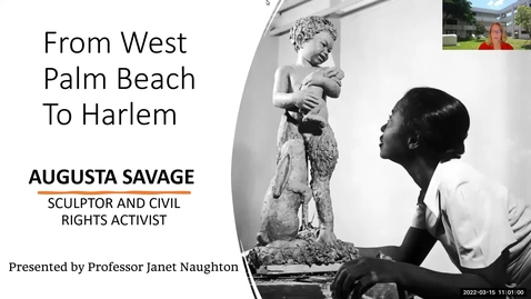 Thumbnail for Women's History Month Lecture: From West Palm Beach To Harlem: Augusta Savage Sculptor &amp; Civil Rights Activist