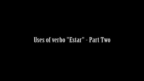 Thumbnail for 05 - Verbo Estar - part two