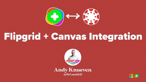 Thumbnail for entry Flipgrid + Canvas Integration : Learning Flipgrid