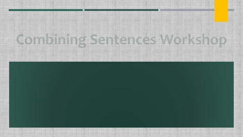 Thumbnail for entry Combining Sentences