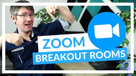 Thumbnail for entry Zoom Video Breakout Rooms