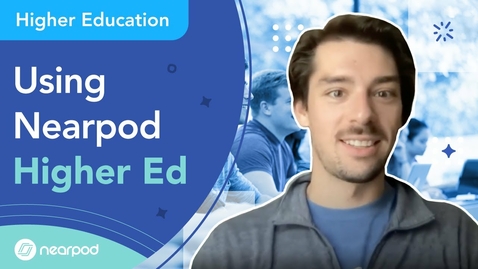 Thumbnail for 3 Surprising Ways to use Nearpod in Higher Education