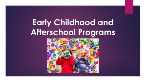 Thumbnail for Early  Childhood Programs Overview