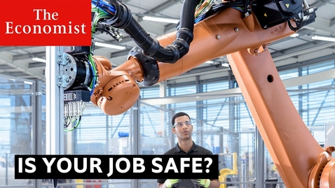Thumbnail for entry The future of work: is your job safe? | The Economist