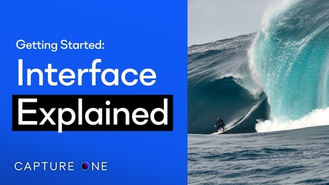 Thumbnail for entry Capture One 21 Tutorials | Interface Explained