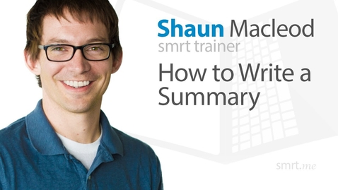 Thumbnail for entry How to Write a Summary