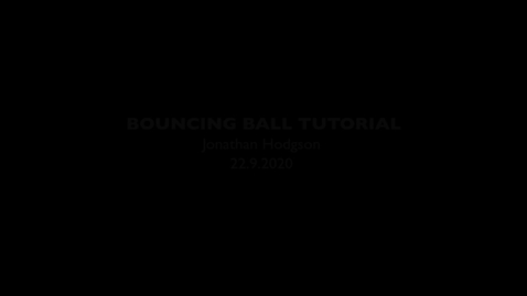 Thumbnail for entry Bouncing Ball Tutorial # 1