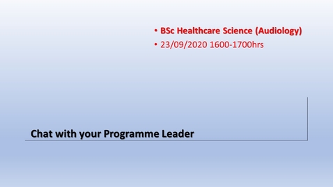 Thumbnail for Chat with your Programme Leader (Wed 23rd) 1600-1700hrs
