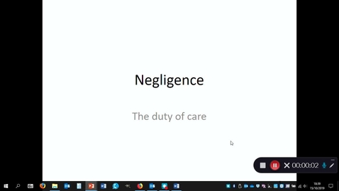 Thumbnail for entry Negligence: Duty of care (continued) - October 15th 2019, 6:39:39 pm