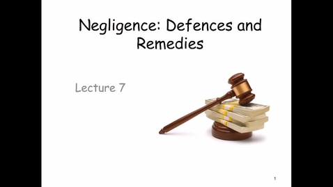 Thumbnail for entry Video of Lecture: Defences to Negligence