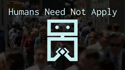 Thumbnail for Humans Need Not Apply