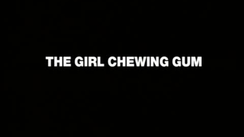 Thumbnail for entry SMITH, John Smith - The Girl Chewing Gum - 1976 UK