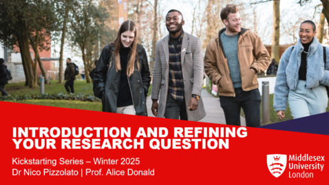 Thumbnail for Session 1 &amp; 2 (Combined) - Introduction and Research questions and refining your topic 