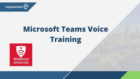 Thumbnail for entry Middlesex University Microsoft Teams Telephony (Voice) training video