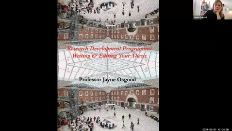 Thumbnail for Writing and editing a doctoral thesis - Jayne Osgood - 01.03.24