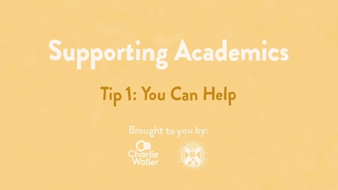 Thumbnail for entry Charlie Waller: Supporting Academics: You Can Help