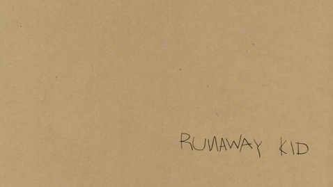 Thumbnail for RIVA, Giulia - 1 MIN FILM - RUNAWAY KID - 2015