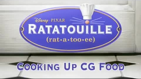Thumbnail for entry PIXAR STUDIOS Ratatouille Podcast #7  Cooking Up CG Food