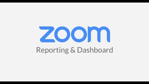 Thumbnail for entry Reporting and Dashboard Zoom