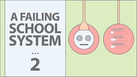 Thumbnail for Why is the School System Failing?