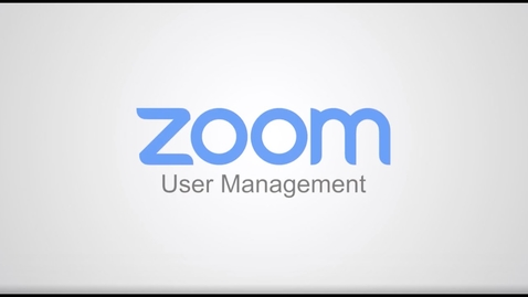 Thumbnail for entry User Management Zoom