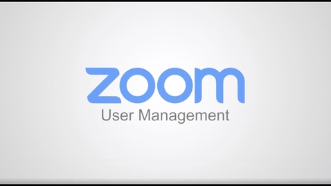Thumbnail for User Management Zoom