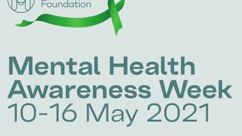 Thumbnail for entry Mental Health Awareness Week 2021