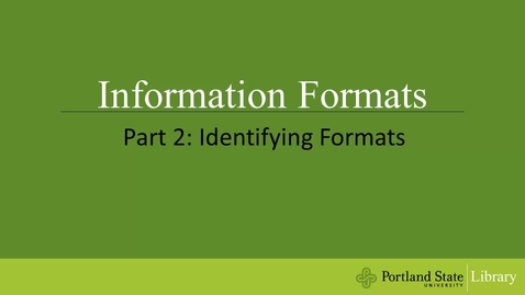 Thumbnail for entry Information Formats - Part 2