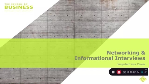 Thumbnail for entry Networking &amp; Informational Interviews