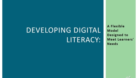 Thumbnail for Developing Digital Literacy: A Flexible Model Designed to Meet Learners' Needs